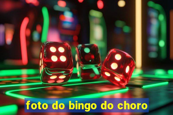 foto do bingo do choro